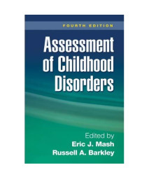 Assessment of Childhood Disorders, Fourth Edition