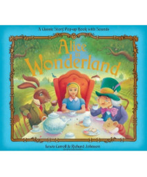 Alice in Wonderland (Classic Pop Ups)