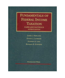 Fundamentals of Federal Income Taxation, 16th (University Casebooks) (University Casebook Series)