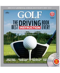 GOLF The Best Driving Instruction Book Ever! (Golf Magazine)