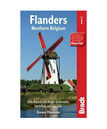 Flanders: Northern Belgium: Brussels, Bruges And Beyond (Bradt Travel Guide)
