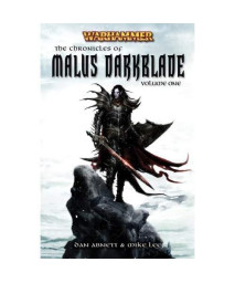 The Chronicle of Malus Darkblade Vol. 1 (Warhammer Anthology)