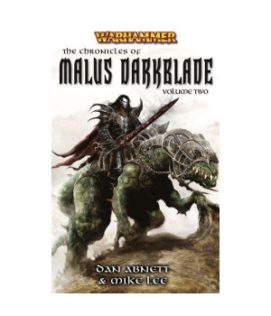 2: The Chronicles of Malus Darkblade: Volume Two