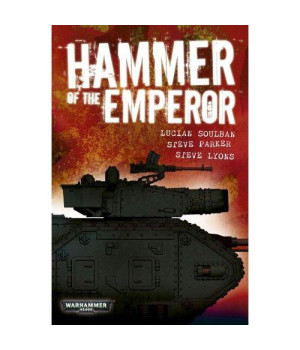 Hammer of the Emperor: An Imperial Guard Omnibus (Warhammer 40,000)