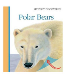 Polar Bears (My First Discoveries)