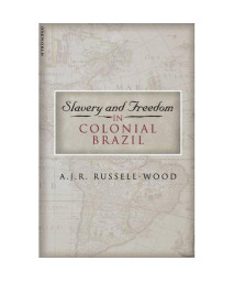 Slavery and Freedom in Colonial Brazil