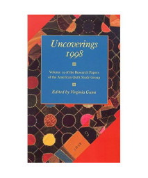 Uncoverings 1998: Volume 19 of the Research Papers of the American Quilt Study Group (Volume 19)
