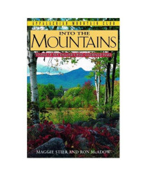 Into the Mountains: Stories of New England's Most Celebrated Peaks