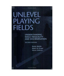 Unlevel Playing Fields: Understanding Wage Inequality and Discrimination, Second Edition