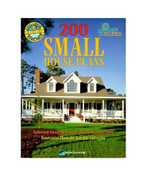 200 Small House Plans: Selected Designs Under 2,500 Square Feet (Blue Ribbon Designer Series)