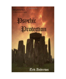 Psychic Protection: Balance and Protection for Body, Mind and Spirit (Beginnings: A Dragonhawk Series)