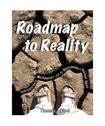 Roadmap to Reality: Consciousness, Worldviews, and the Blossoming of Human Spirit