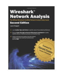 Wireshark Network Analysis (Second Edition): The Official Wireshark Certified Network Analyst Study Guide