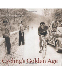 Cycling's Golden Age: Heroes of the Postwar Era, 1946-1967, The Horton Collection