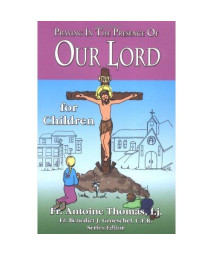 Praying in the Presences of Our Lord for Children