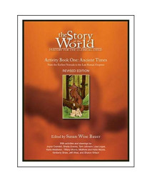 The Story of the World, Activity Book 1: Ancient Times - From the Earliest Nomad to the Last Roman Emperor
