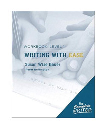 The Complete Writer: Level 1 Workbook for Writing with Ease (The Complete Writer)