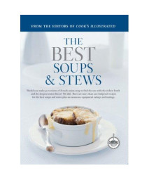 The Best Soups & Stews (Best Recipe)