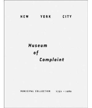 New York City Museum of Complaint      (Hardcover)