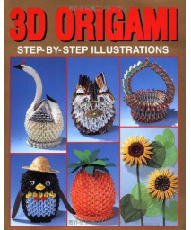 3D Origami: Step-by-Step Illustrations      (Paperback)