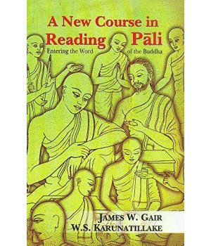 A New Course in Reading Pali: Entering the Word of the Buddha      (Paperback)