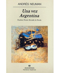 Una Vez Argentina (Narrativas Hispanicas) (Spanish Edition)      (Paperback)
