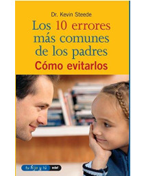 Los 10 Errores Mas Comunes de Los Padres Y.      (Paperback)