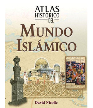 Atlas histórico del mundo islámico (Atlas históricos)      (Hardcover)