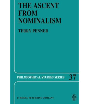 The Ascent from Nominalism: Some Existence Arguments in Plato’s Middle Dialogues (Philosophical Studies Series)      (Hardcover)