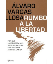 Rumbo a la Libertad/Liberty of Latin America (Spanish Edition)      (Paperback)