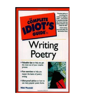 Complete Idiot's Guide to Writing Poetry
