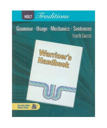 Holt Traditions Warriner's Handbook: Student Edition Grade 10 Fourth Course 2008