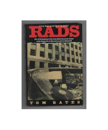 Rads: The 1970 Bombing Of The Army Math Research Center At The University Of Wisconsin And Its Aftermath