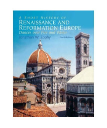 A Short History Of Renaissance And Reformation Europe (4Th Edition)