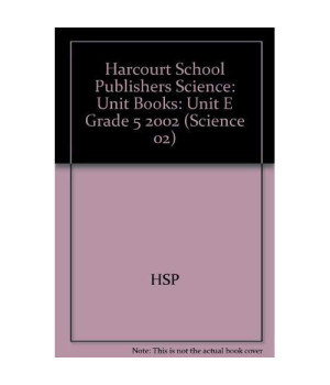 Harcourt Science: Unit Books:Unit E Grade 5 2002