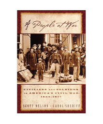 A People At War: Civilians And Soldiers In America'S Civil War