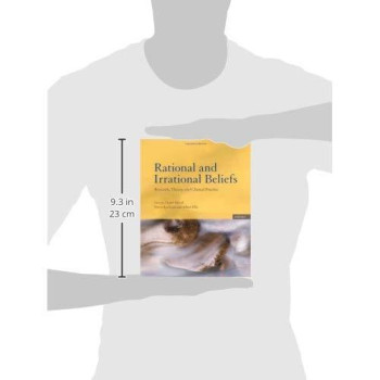 Rational And Irrational Beliefs: Research, Theory, And Clinical Practice