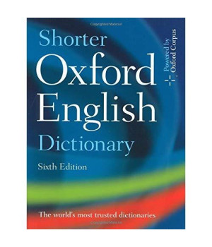 Shorter Oxford English Dictionary: Sixth Edition