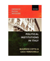 Political Institutions Of Italy (Comparative Political Institutions Series)