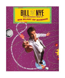 Bill Nye The Science Guy'S Big Blast Of Science