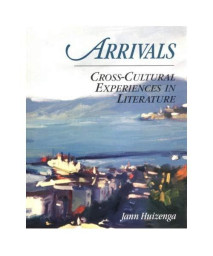 Arrivals: Cross-Cultural Experiences In Literature