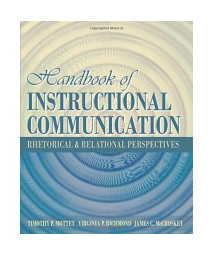 Handbook Of Instructional Communication: Rhetorical And Relational Perspectives