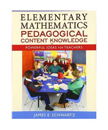 Elementary Mathematics Pedagogical Content Knowledge: Powerful Ideas For Teachers
