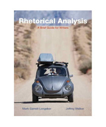 Rhetorical Analysis: A Brief Guide For Writers