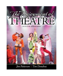 The Enjoyment Of Theatre (9Th Edition)