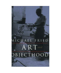 Art And Objecthood: Essays And Reviews