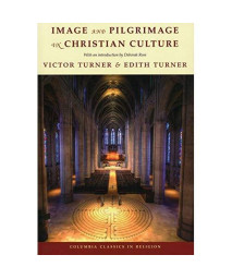 Image And Pilgrimage In Christian Culture