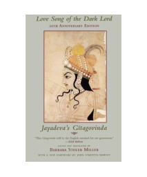 Love Song Of The Dark Lord: Jayadeva'S Gitagovinda