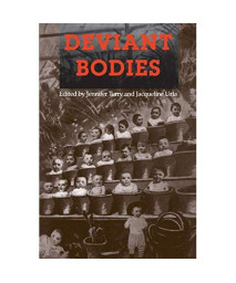 Deviant Bodies: Critical Perspectives On Difference In Science And Popular Culture (Race, Gender, And Science)