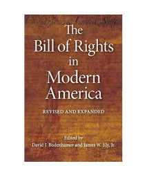 The Bill Of Rights In Modern America: Revised And Expanded